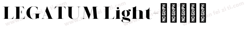 LEGATUM Light字体转换